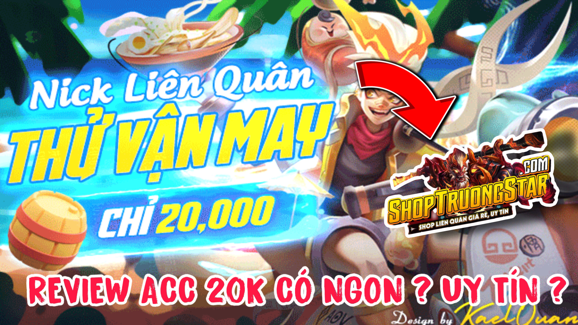 Mua Acc Liên Quân 20K Shop Trưởng Star Liệu Có Ngon Không  Mua Acc Trắng Thông Tin Với 20K
