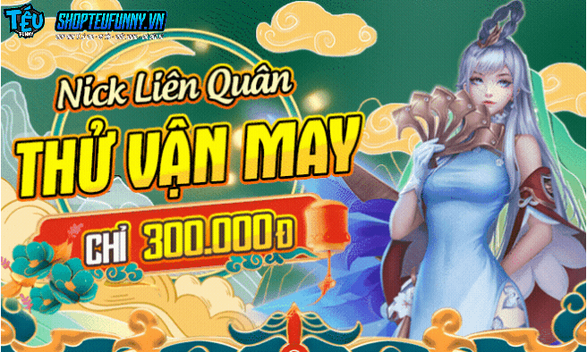 Random Liên Quân 300K