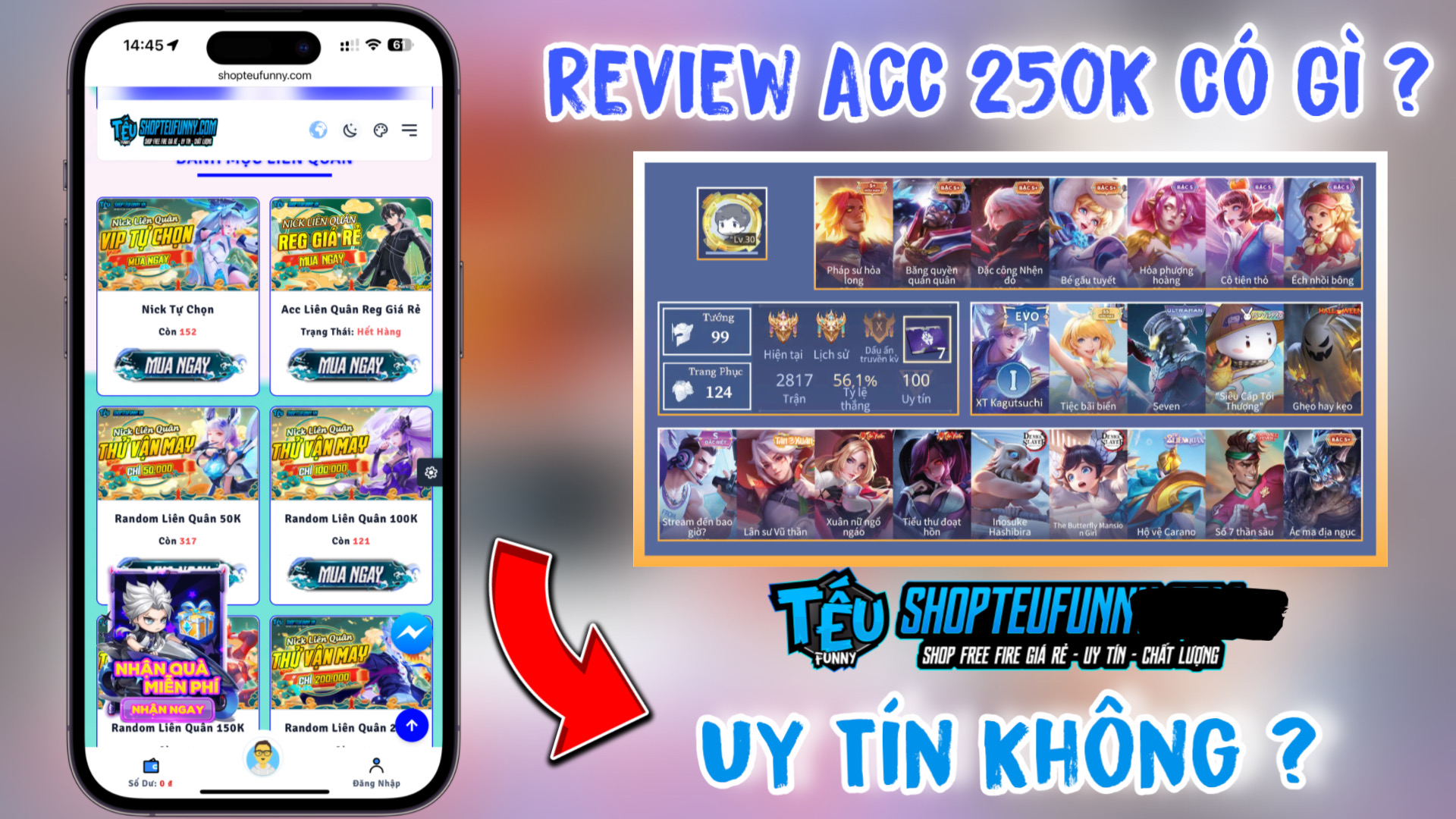 Dùng 250K Mua Acc Liên Quân Có Những Gì ? Mua Acc Liên Quân Giá Rẻ Uy Tín Ở Đâu ? Mua Acc Liên Quân 250K